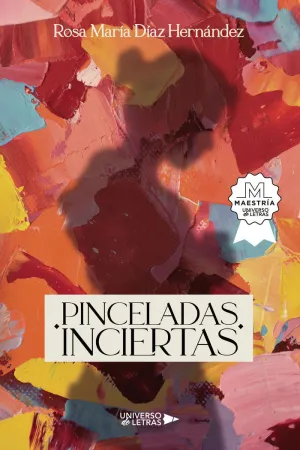 PINCELADAS INCIERTAS