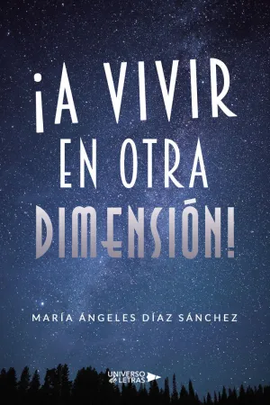 A VIVIR EN OTRA DIMENSIÓN
