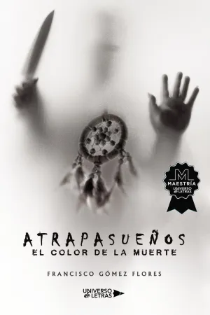 ATRAPASUEÑOS. EL COLOR DE LA MUERTE