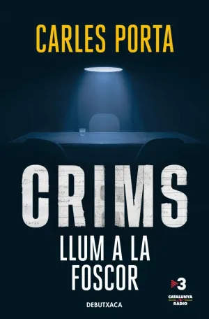 Crims Amb Carles Porta - Llum a la Foscor