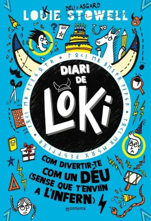 COM DIVERTIR-TE COM UN DÉU (SENSE QUE T'ENVIÏN A L'INFERN) (DIARI DE LOKI 2)
