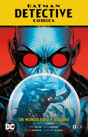 BATMAN: DETECTIVE COMICS VOL. 12 - UN MUNDO FRÍO Y OSCURO (EL AÑO DEL VILLANO PA
