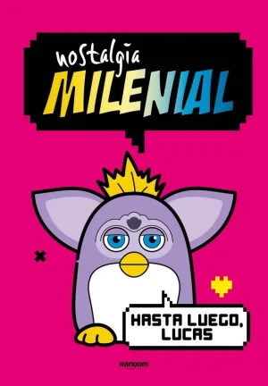 NOSTALGIA MILENIAL - HASTA LUEGO, LUCAS