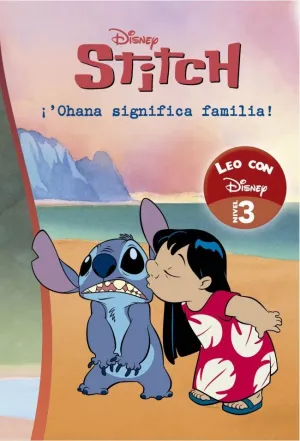 Lilo & Stitch. Leo con Disney. Ohana Significa Familia (Nivel 3) (Disney. Lectoe