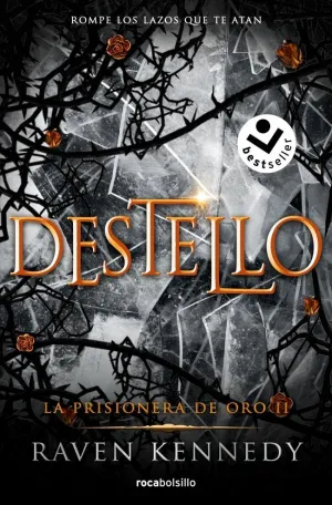 DESTELLO (LA PRISIONERA DE ORO 2)