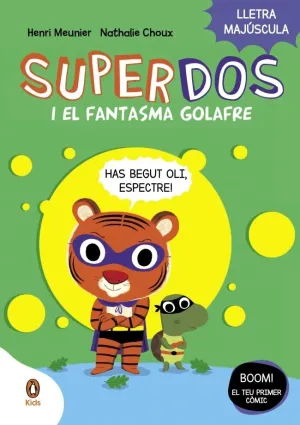 Superdos I el Fantasma Golafre (Superdos 3)