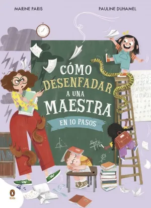 Cómo Desenfadar a una Maestra en 10 Pasos