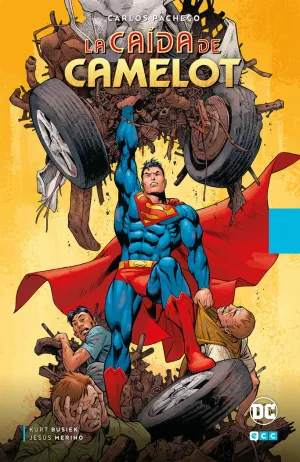 FOCUS - CARLOS PACHECO: SUPERMAN: LA CAÍDA DE CAMELOT FOCUS - CARLOS PACHECO: SUPERMAN: LA CAÍDA DE CAMELOT