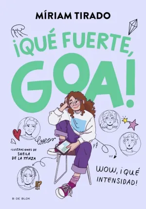Me Llamo Goa 2 - ¡Qué Fuerte, Goa!