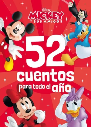 Mickey y Sus Amigos. 52 Cuentos para Todo el Año