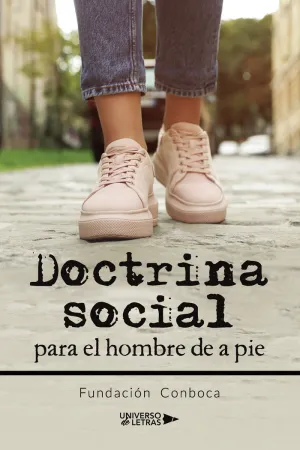 DOCTRINA SOCIAL PARA EL HOMBRE DE A PIE