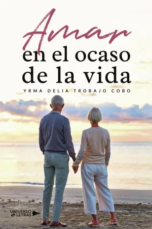 AMAR EN EL OCASO DE LA VIDA