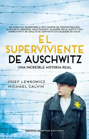 El Superviviente de Auschwitz. El Hombre que Sobrevivió a Seis Campos de Concent