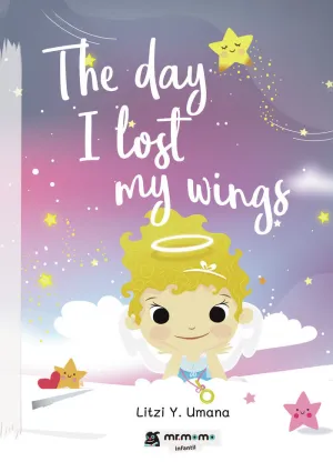 THE DAY I LOST MY WINGS