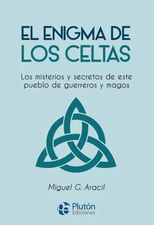 EL ENIGMA DE LOS CELTAS