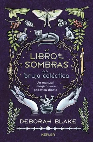 EL LIBRO DE LAS SOMBRAS DE LA BRUJA ECLÉCTICA