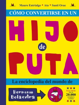 CÓMO CONVERTIRSE EN UN HIJO DE PUTA