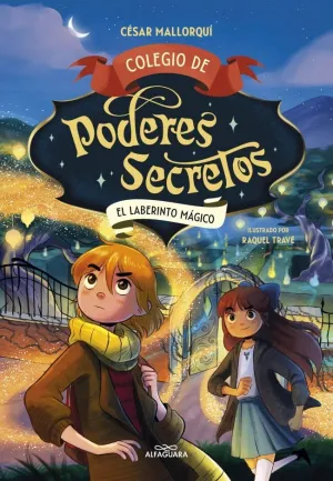 COLEGIO DE PODERES SECRETOS 5 - EL LABERINTO MÁGICO