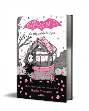 Isadora Moon I la Màgia Dels Desitjos (Grans Històries de la Isadora Moon 7)