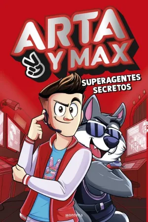 ARTA Y MAX - SUPERAGENTES SECRETOS ARTA Y MAX - SUPERAGENTES SECRETOS