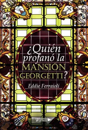 QUIÉN PROFANÓ LA MANSIÓN GEORGETTI