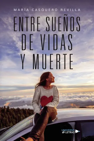 ENTRE SUEÑOS DE VIDAS Y MUERTE