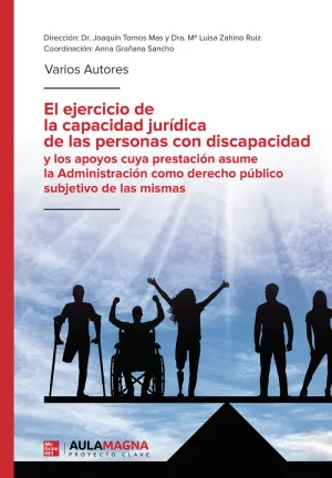 EL EJERCICIO DE LA CAPACIDAD JURÍDICA DE LAS PERSONAS CON DISCAPACIDAD Y LOS APO
