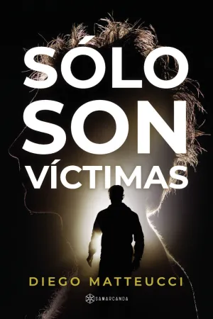 SÓLO SON VÍCTIMAS