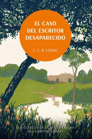 EL CASO DEL ESCRITOR DESAPARECIDO. LOS CLÁSICOS DE LA NOVELA NEGRA DE LA BRITISH