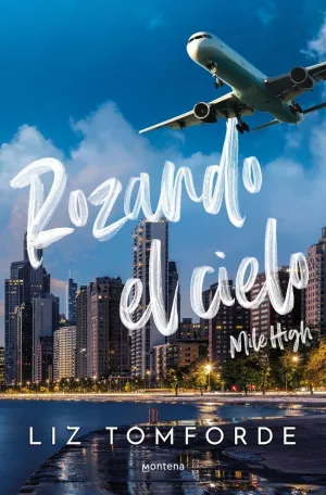 Rozando el Cielo (Mile High) (Mile High 1)