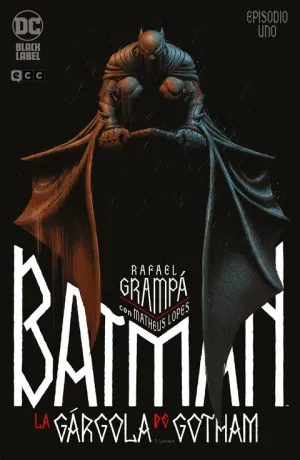 BATMAN: LA GÁRGOLA DE GOTHAM NÚM. 1 DE 4 BATMAN: LA GÁRGOLA DE GOTHAM NÚM. 1 DE 4