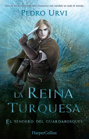 LA REINA TURQUESA (EL SENDERO DEL GUARDABOSQUES, LIBRO 8) LA REINA TURQUESA (EL SENDERO DEL GUARDABOSQUES, LIBRO 8)