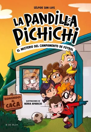 La Pandilla Pichichi 2 - el Misterio del Campamento de Fútbol