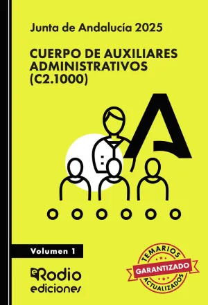 CUERPO DE AUXILIARES ADMINISTRATIVOS (C2.1000). JUNTA DE ANDALUCÍA 2025. VOLUMEN