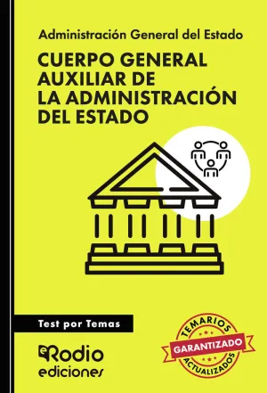CUERPO GENERAL AUXILIAR DE LA ADMINISTRACIÓN DEL ESTADO. TEST POR TEMAS