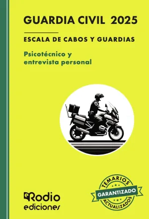 GUARDIA CIVIL 2025. ESCALA DE CABOS Y GUARDIAS. PSICOTÉCNICO Y ENTREVISTA PERSON