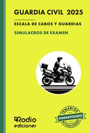 GUARDIA CIVIL 2025. SIMULACROS DE EXAMEN. ESCALA DE CABOS Y GUARDIAS. FUERZAS Y
