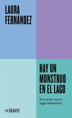 HAY UN MONSTRUO EN EL LAGO (SERIE ENDEBATE)