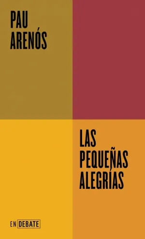 LAS PEQUEÑAS ALEGRÍAS (SERIE ENDEBATE)