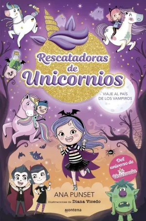 Rescatadoras de Unicornios 5 - Viaje Al País de los Vampiros
