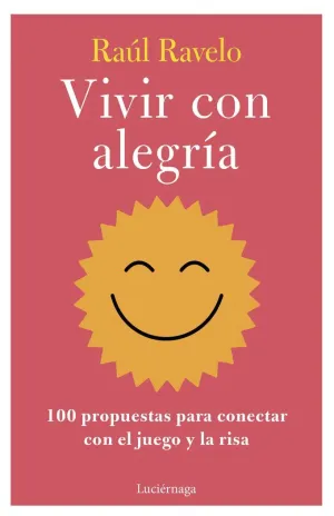 VIVIR CON ALEGRÍA VIVIR CON ALEGRÍA