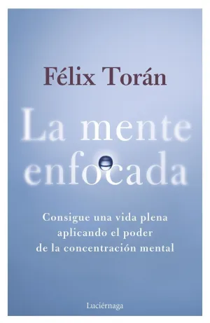 LA MENTE ENFOCADA