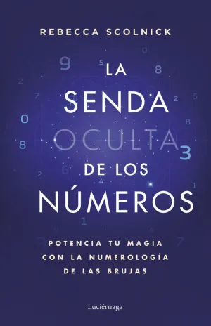 LA SENDA OCULTA DE LOS NÚMEROS