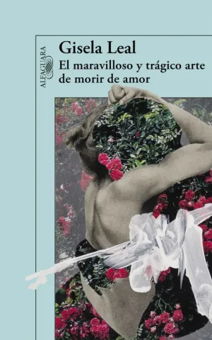 EL MARAVILLOSO Y TRÁGICO ARTE DE MORIR DE AMOR (MAPA DE LAS LENGUAS)