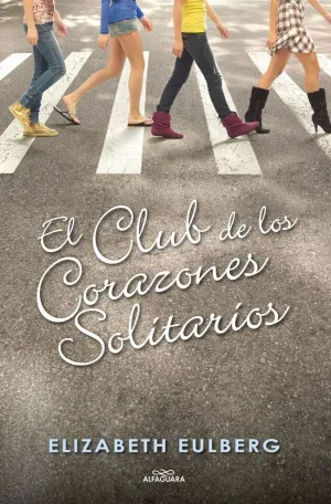 EL CLUB DE LOS CORAZONES SOLITARIOS (EL CLUB DE LOS CORAZONES SOLITARIOS 1)