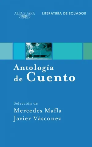 ANTOLOGÍA DE CUENTO. LITERATURA DE ECUADOR