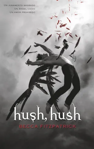 HUSH, HUSH (SAGA HUSH, HUSH 1) HUSH, HUSH (SAGA HUSH, HUSH 1)