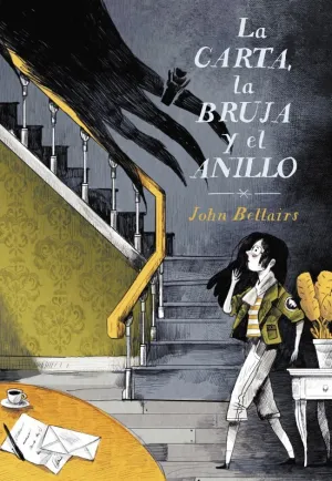 LA CARTA, LA BRUJA Y EL ANILLO (LOS CASOS DE LEWIS BARNAVELT 3)