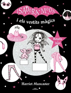 LA ISADORA MOON - LA ISADORA MOON I ELS VESTITS MÀGICS