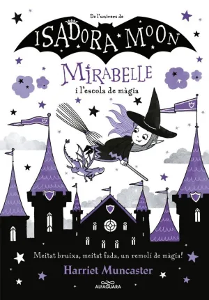 MIRABELLE 2 - LA MIRABELLE I L'ESCOLA DE MÀGIA